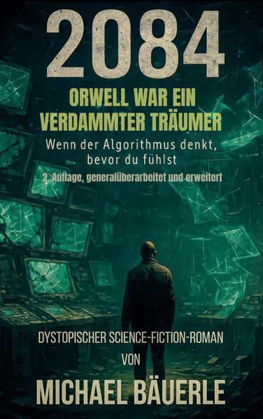 Cover von 2084 – Orwell war ein verdammter Träumer
