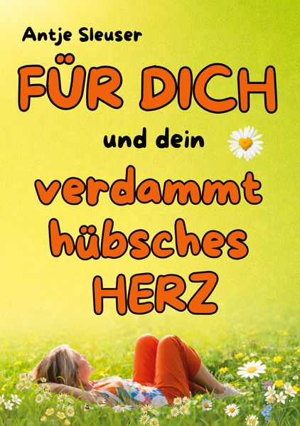 Cover von FÜR DICH und dein verdammt hübsches HERZ!