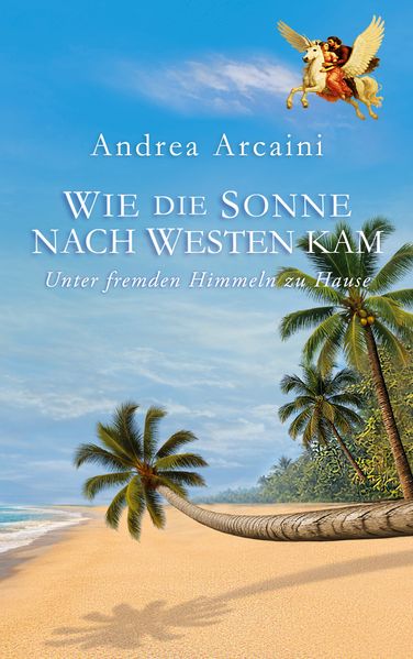 Cover von Wie die Sonne nach Westen kam