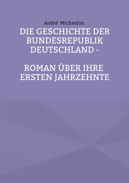 Cover von Die Geschichte der Bundesrepublik Deutschland