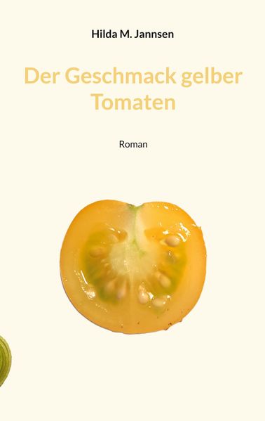 Cover von Der Geschmack gelber Tomaten