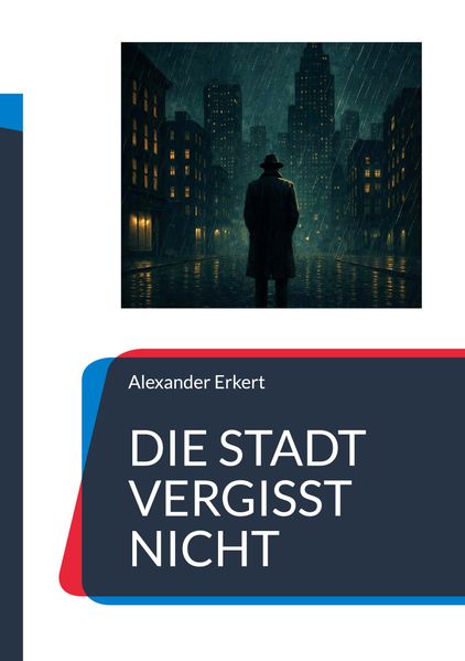 Cover von Die Stadt vergisst nicht
