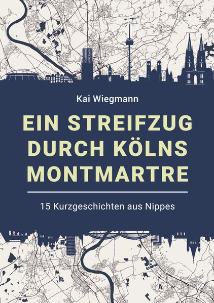 Cover von Ein Streifzug durch Kölns Montmartre