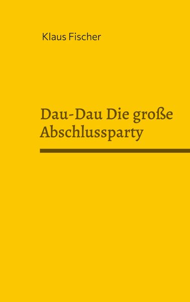 Cover von Dau-Dau Die große Abschlussparty