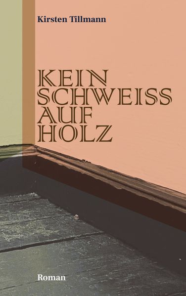 Cover von Kein Schweiss auf Holz