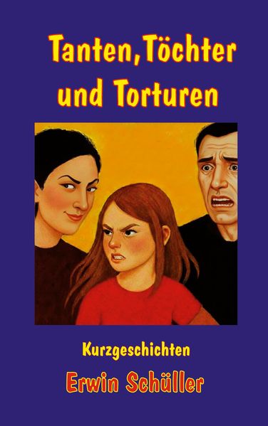 Cover von Tanten, Töchter und Torturen