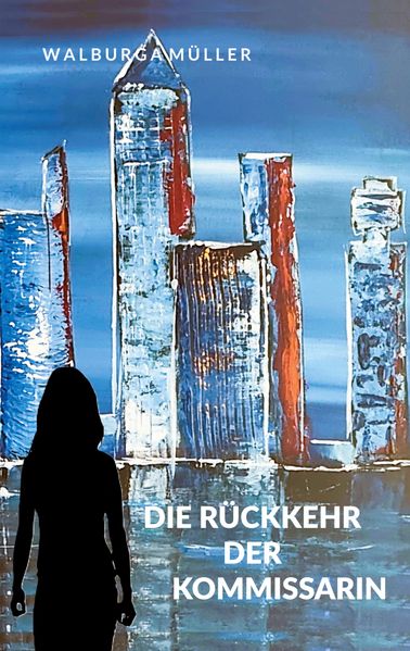 Cover von Die Rückkehr der Kommissarin