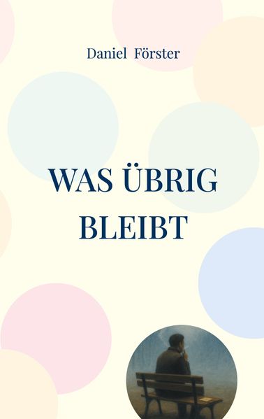 Cover von Was übrig bleibt