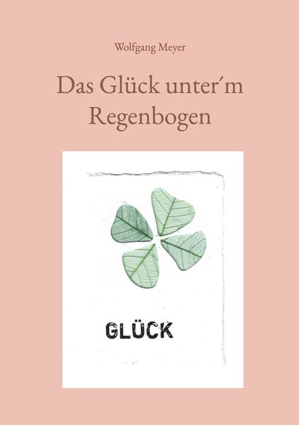 Cover von Das Glück unter´m Regenbogen