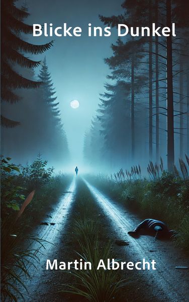 Cover von Blicke ins Dunkel
