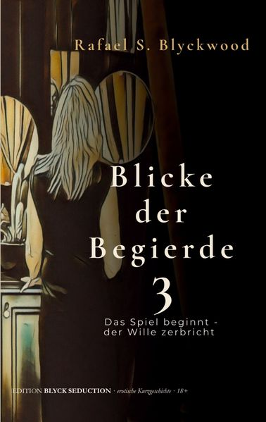 Cover von Blicke der Begierde 3