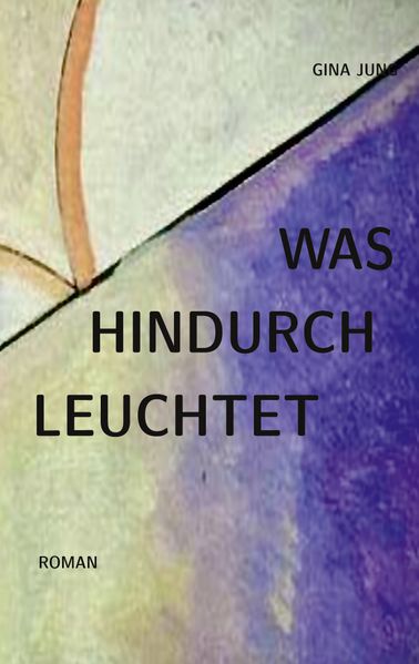 Cover von Was hindurchleuchtet