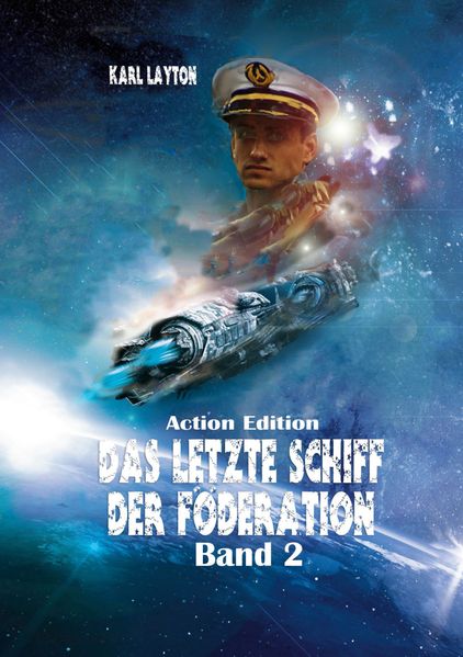 Cover von Das letzte Schiff der Föderation, Band 2