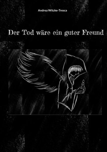 Cover von Der Tod wäre ein guter Freund