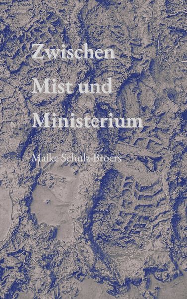 Cover von Zwischen Mist und Ministerium