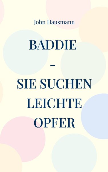 Cover von Baddie – Sie suchen leichte Opfer