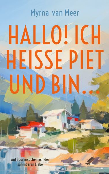 Cover von Hallo! Ich heiße Piet und bin