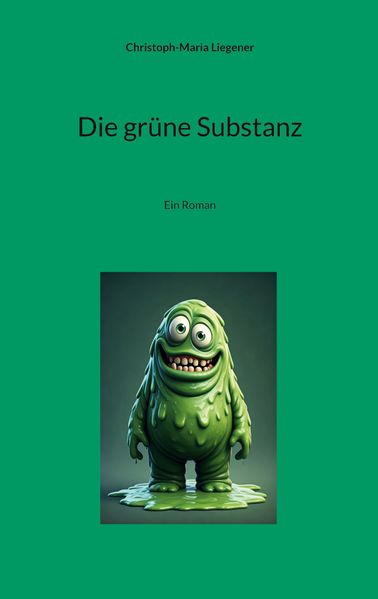 Cover von Die grüne Substanz