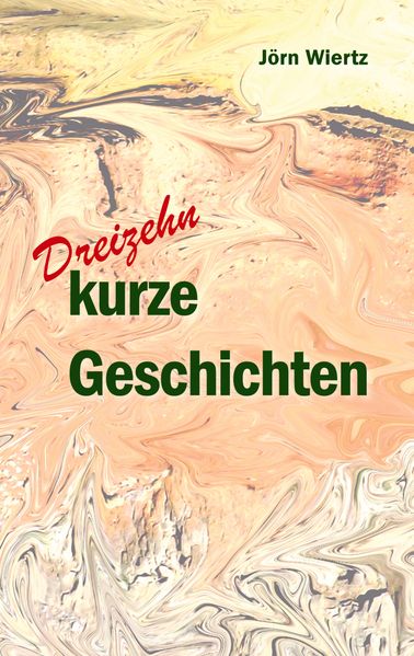 Cover von Dreizehn kurze Geschichten
