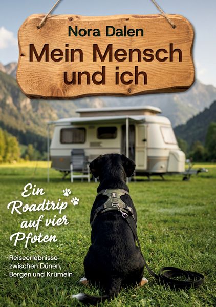Cover von Mein Mensch und ich – Ein Roadtrip auf vier Pfoten
