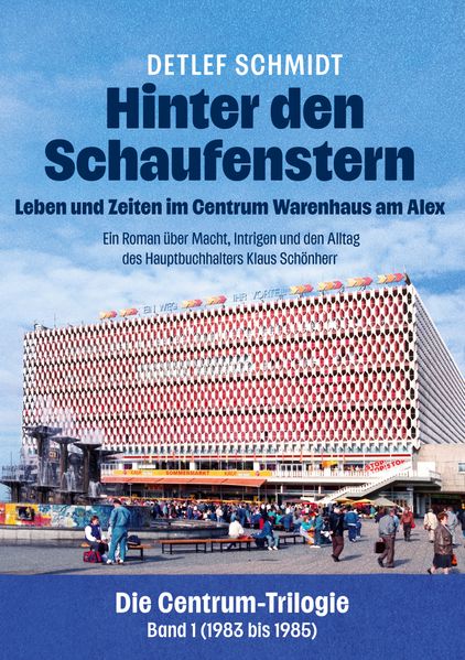 Cover von Hinter den Schaufenstern: Leben und Zeiten im Centrum Warenhaus am Alex