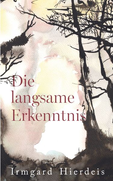 Cover von Die langsame Erkenntnis
