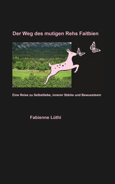 Cover von Der Weg des mutigen Rehs Faitbien