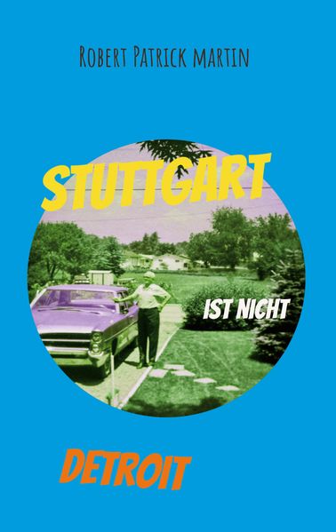 Cover von Stuttgart ist nicht Detroit