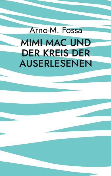 Cover von Mimi Mac und der Kreis der Auserlesenen