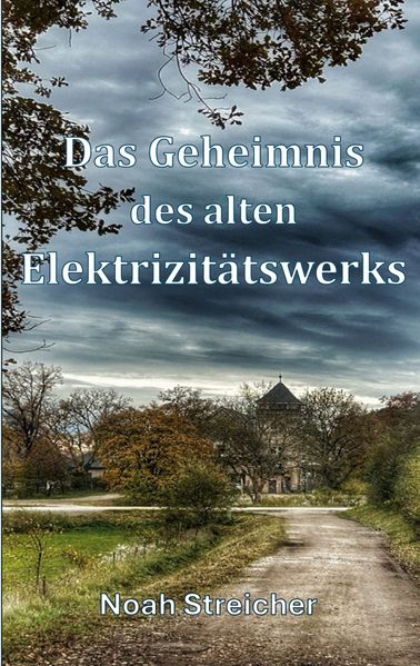 Cover von Das Geheimnis des alten Elektrizitätswerks