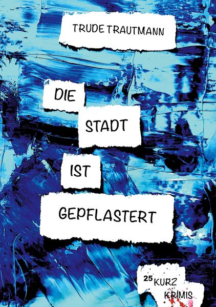 Cover von Die Stadt ist gepflastert