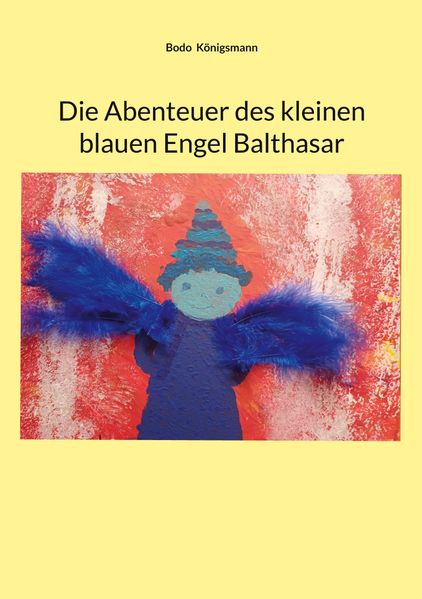 Cover von Die Abenteuer des kleinen blauen Engel Balthasar