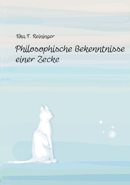 Cover von Philosophische Bekenntnisse einer Zecke