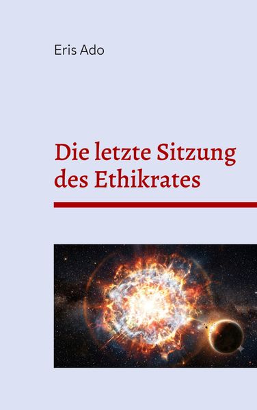 Cover von Die letzte Sitzung des Ethikrates
