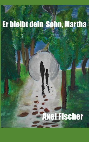 Cover von Er bleibt dein Sohn, Martha