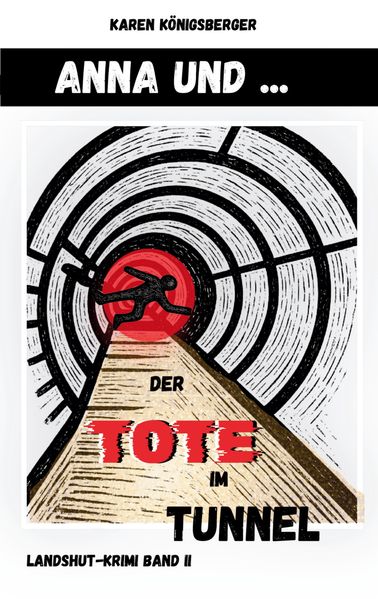 Cover von Anna und … der Tote im Tunnel