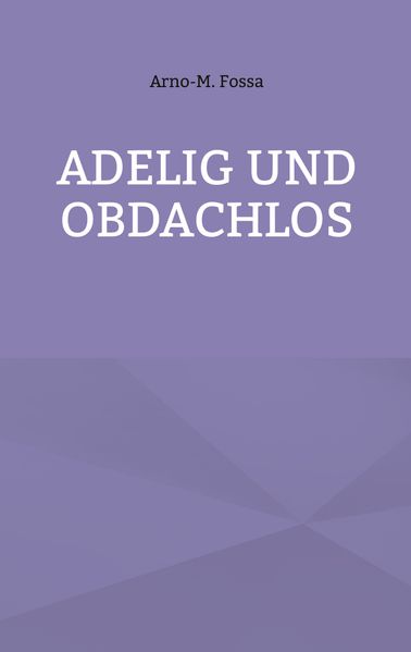 Cover von Adelig und Obdachlos