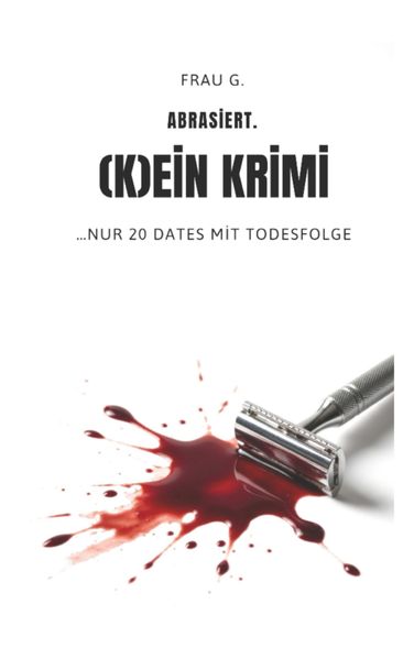 Cover von Abrasiert. (K) ein Krimi