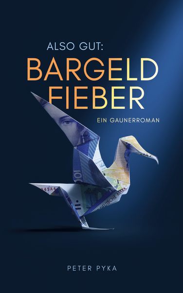 Cover von Also gut: Bargeldfieber