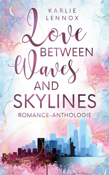 Cover von Love between Waves and Skylines
