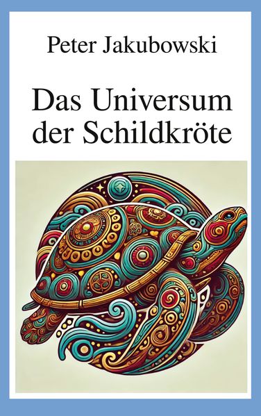 Cover von Das Universum der Schildkröte