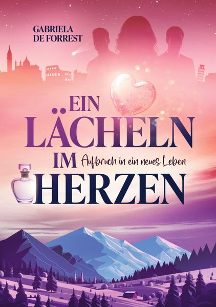 Cover von Ein Lächeln im Herzen- Aufbruch in ein neues Leben
