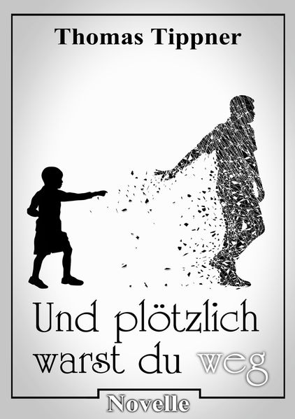 Cover von und plötzlich warst du weg