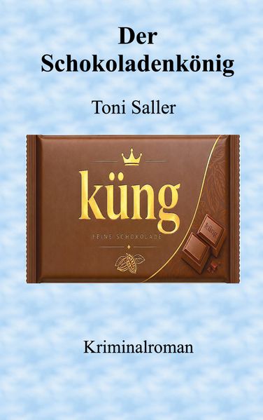 Cover von Der Schokoladenkönig