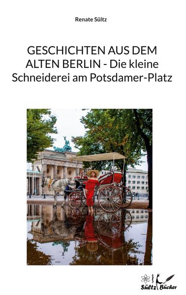 Cover von Geschichten aus dem alten Berlin – Die kleine Schneiderei am Potsdamer-Platz