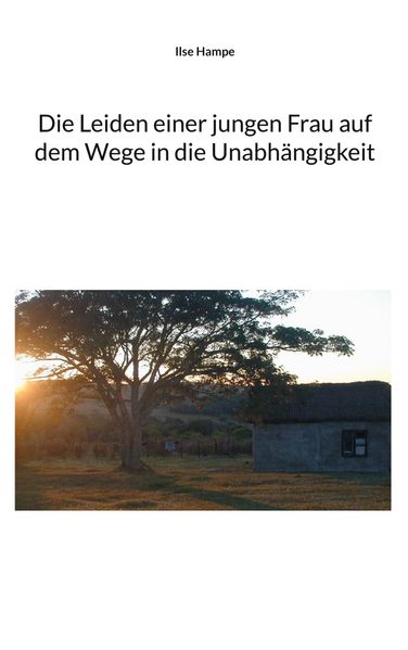 Cover von Die Leiden einer jungen Frau auf dem Wege in die Unabhängigkeit