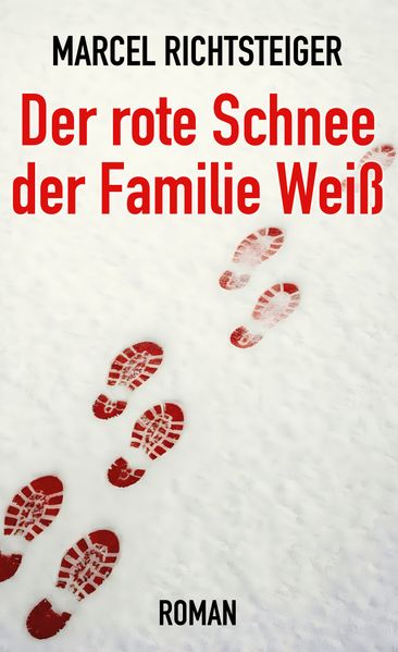 Cover von Der rote Schnee der Familie Weiß