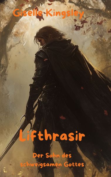 Cover von Lifthrasir, der Sohn des schweigsamen Gottes