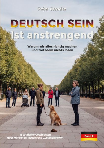 Cover von DEUTSCH SEIN ist anstrengend (Band-2)
