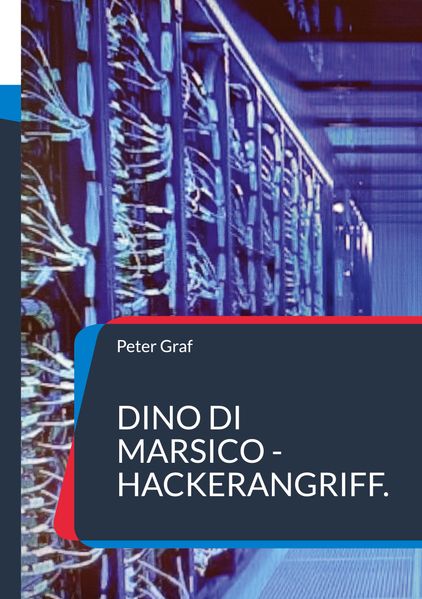 Cover von Dino Di Marsico – Hackerangriff